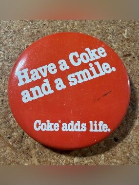 Vintage Retro 1978 Coca Cola Pinback Button Have A Coke And A Smile Sign Badge